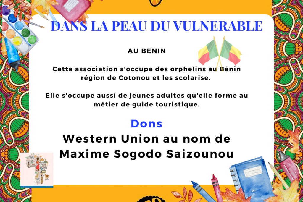 Dans la peau du Vulnérable, notre association partenaire au Bénin