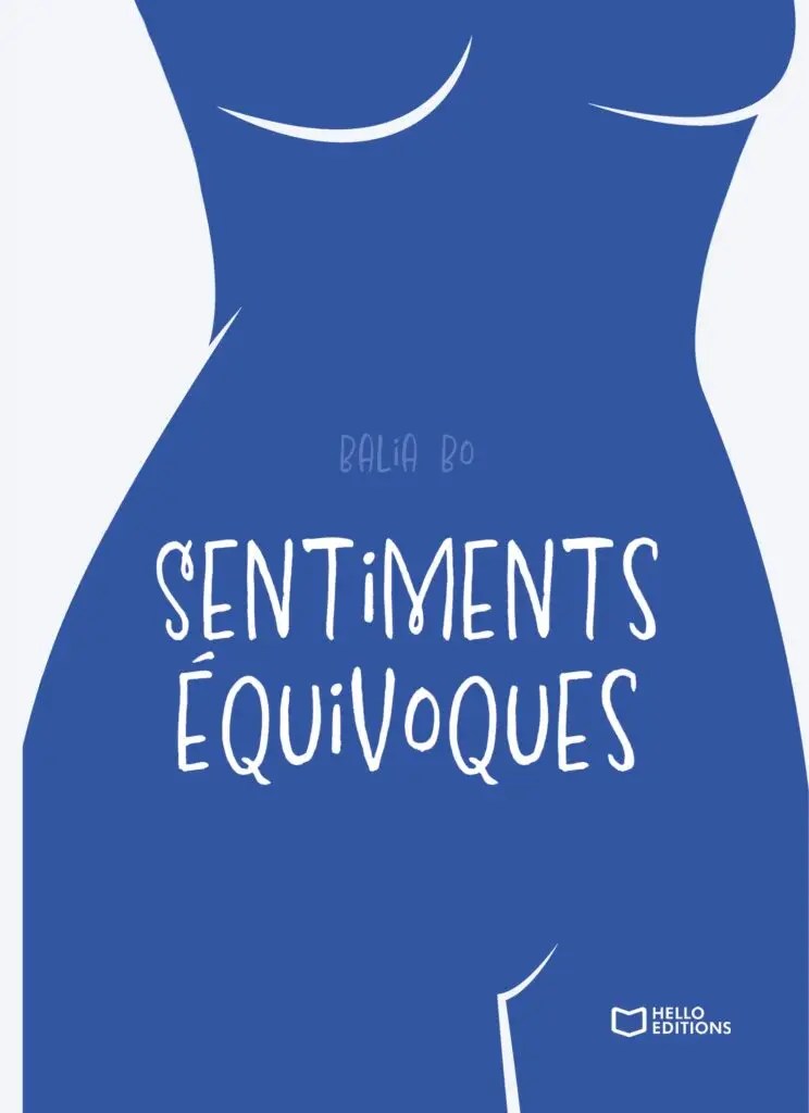  Sentiments équivoques de Bo Balia. Disponible à partir de 7,99 €